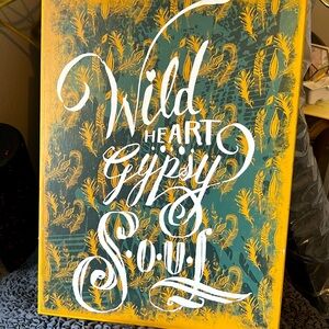Wild Heart Gypsy Soul wall decor